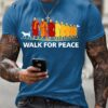 ef6d30c048c449aca4e2179f5b16207118d1e150460f0bd1f99da74b8c5c3adb Men's Walk For Peace With Aloka Printed T-shirt